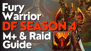 Fury Warrior Season 4 Beginner Guide for Raid & M+ | Dragonflight 10.2.6