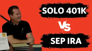 SOLO 401K VS. SEP IRA