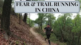 Fear and Trail Running in China