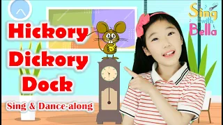 Hickory Dickory Dock with  Lyrics and Actions |Sing and Dance Along|Nursery Rhyme by Sing with Bella