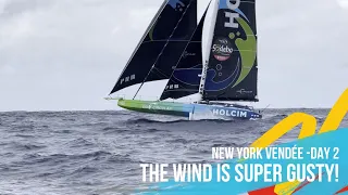 The Wind Is Super Gusty! - New York Vendée Race - Day 2
