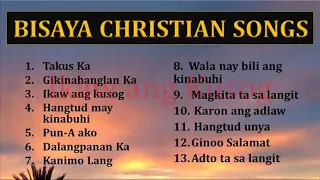 BISAYA CHRISTIAN SONGS PLAYLIST - BISAYA WORSHIP SONGS - PRAISE SONGS PLAYLIST 2