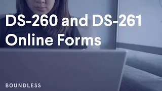 DS-260 and DS-261 Online Forms, Explained