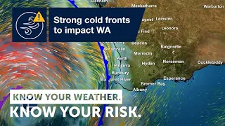 Severe Weather Update : Strong cold fronts to impact WA. Video current 1.00PM AWST 9 July 2021