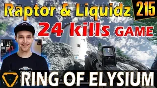 RaptorDaRaptor & Liquidz | 24 kills | ROE (Ring of Elysium) | G215