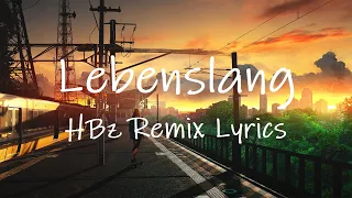 Tream - Lebenslang (HBz Remix) [Lyrics] | ich misch mein bier nicht mit sprite