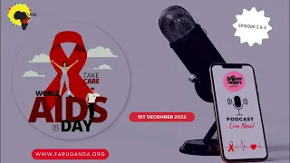 World AIDS Day Episode 2 & 3