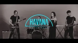 HAVANA cover band (Official promo 2019)