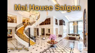 Mai House Saigon Hotel Review | 胡志明市Mai House Saigon酒店體驗