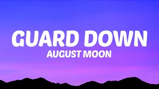 August Moon - Guard Down (Lyrics)