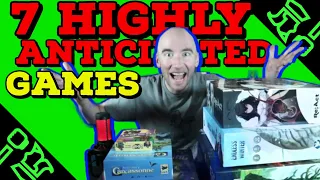 7 Board Games I Can't Wait To Play! & WHY! + (Bonus RAMBLING INCLUDED!!)