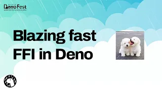 Divy Srivastava @ DenoFest Tokyo, "Blazing fast FFI in Deno"