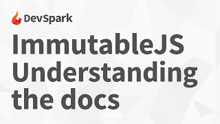 ImmutableJS - Understanding the Documentation