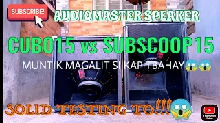 CUBO 15 VS SUBSCOOP 15 | AUDIOMASTER ACCW-152| TOSUNRA BL800| CROWN PLX15 | YAMAHA 8 CHANNEL MIXER 😁