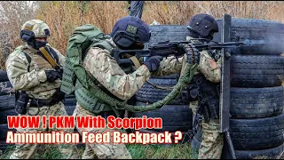 WOW ! PKM With Scorpion Ammunition Feed Backpack 500 Rounds ?
