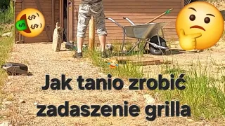 Jak tanio zrobić zadaszenie grilla