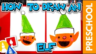 How To Draw An Elf - Preschool