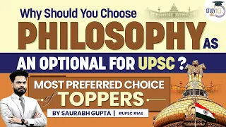 Why should you choose Philosophy as an Optional Subject for UPSC Mains? | UPSC CSE Toppers Choice