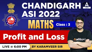 Profit and Loss #3 | Maths Classes For Chandigarh Police ASI 2022 | By Karamveer Sir