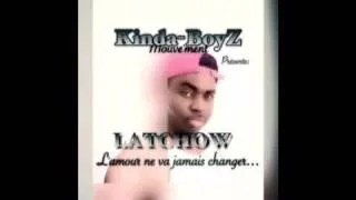 Latchow - L'amour ne va jamais changer (audio)