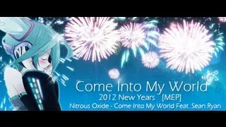 Come Into My World - Anime MV ♫ AMV