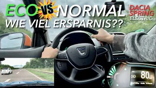 Dacia Spring Vergleichsfahrt ECO vs Normal IM DRITTEL MIX - WIE VIEL KANN MAN  WIRKLICH SPAREN ???