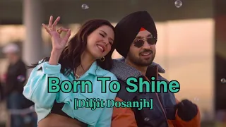 born to shine diljit dosanjh 🕺| born to shine lyrics | Day 33 music |#borntoshine #diljitdosanjh