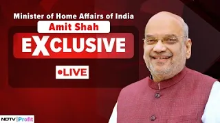 Home Minister Amit Shah Exclusive | NDTV Profit- Exclusive