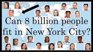 Can Everyone in the World Fit Inside New York City??? (World Population is 8 Billion People)