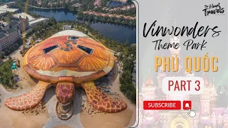 Phu Quoc Vlog | Part 3: Adventure at VinWonders Theme Park, Phu Quoc, Vietnam| The Heart Travels