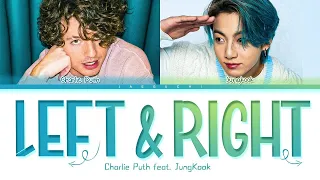 [1 HOUR] Charlie Puth & BTS Jungkook - Left And Right Lyrics (Color Coded Lyrics) LOOP