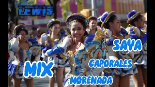 MIX SAYA CAPORALES MORENADA (EXITOS) - (Kjarkas, Yawar, Pacha, Tupay, Gaitan Castro, Maria Juana)