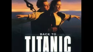 Back to Titanic Soundtrack - 1. Titanic Suite