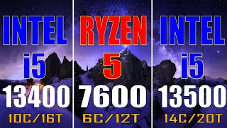 INTEL i5 13400 vs RYZEN 5 7600 vs INTEL i5 13500 || PC GAMES TEST ||