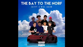 2Dippy Ft. Mike Sherm - The Bay To The Norf