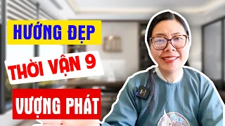 Hướng đẹp cho phong thuỷ văn phòng vượng phát THỜI VẬN 9 l Cô Chi Phong Thủy