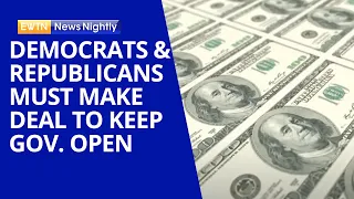 Democrats & Republicans Must Make a Deal to Keep the Government Open | EWTN News Nightly