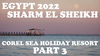 Egypt 2022 Sharm El Sheikh Part 3