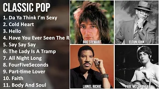 CLASSIC POP Mix - Rod Stewart, Elton John, Lionel Richie, Paul McCartney - Da Ya Think I’m Sexy,...