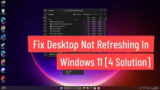 Fix Desktop Not Refreshing In Windows 11 [4 Solution]