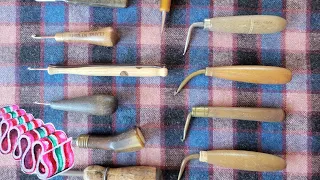 Rug Hooking Hook styles. Antique. choosing a hook. Beginners tutorial
