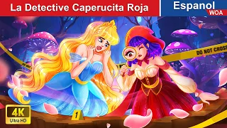 La Detective Caperucita Roja 🐺🔍Red Riding Hood in Spanish |@WOASpanishFairyTales