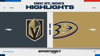 NHL Highlights | Golden Knights vs. Ducks - December 27, 2023