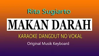 MAKAN DARAH KARAOKE, RITA SUGIARTO