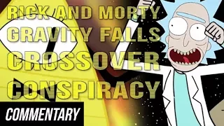 [Blind Commentary] Film Theory: The Rick and Morty/Gravity Falls Crossover Conspiracy