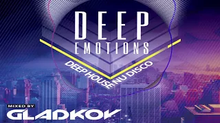 DEEP HOUSE NU DISCO MIX by GLADKOV