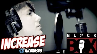 Increase | BL@CKBOX S9 Ep. 14/100