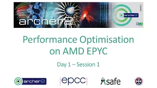 ARCHER2 Performance Optimisation on AMD EPYC January 2021