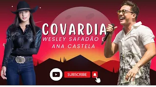 WESLEY SAFADÃO E ANA CASTELA - COVARDIA - ÁUDIO OFICIAL