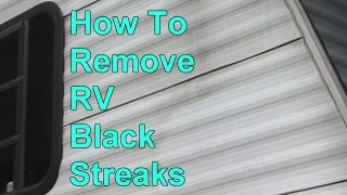 How To Remove Black Streaks on your RV